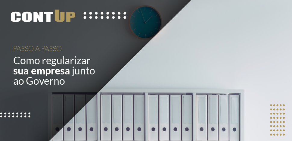 Como Regularizar Sua Empresa Junto Ao Governo Passo A Passo